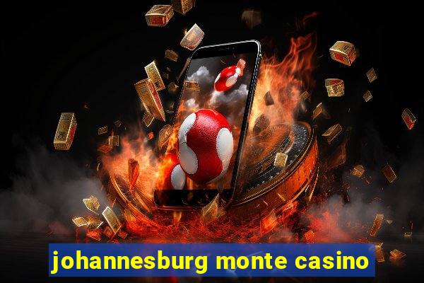 johannesburg monte casino